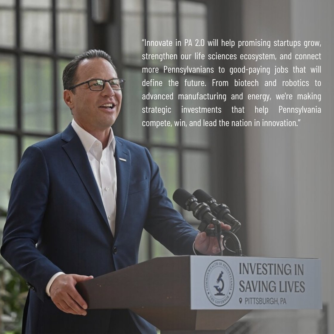 “Innovate in PA 2.0 will help promising startups grow, strengthen our life sciences ecosystem, and connect more Pennsylvanians to good-paying jobs that will define the future. From biotech and rob (1)
